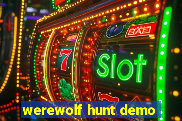 werewolf hunt demo